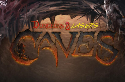 Introducing Dungeons & Lasers VI: Caves