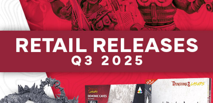 Q3 2025 Retail Releases: New Terrain & Miniatures for Dungeons & Lasers and Masters of the Universe: Battleground